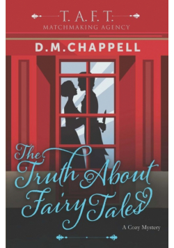 The Truth About Fairy Tales (Matchmaking Agency)