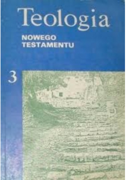 Teologia Nowego Testamentu 3