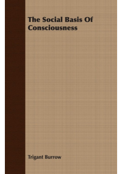 The Social Basis Of Consciousness