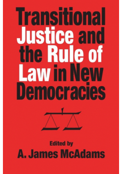 Transitional Justice and the Rule of Law in New Democracies