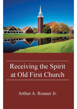Receiving the Spirit at Old First Church