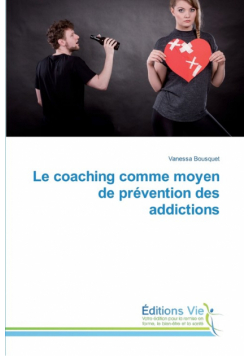 Le coaching comme moyen de prévention des addictions