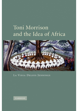 Toni Morrison and the Idea of Africa