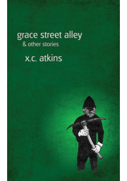 Grace Street Alley & Other Stories
