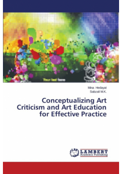 Conceptualizing Art Criticism and Art Education for Effective Practice
