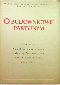 O budownictwie partyjnym