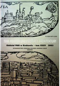 Teka komisji urbanistyki i architektury tom XXXV