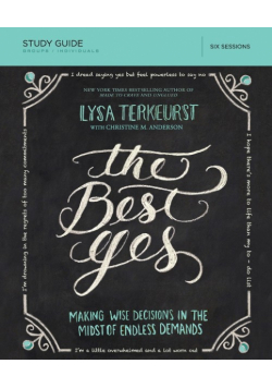 The Best Yes Study Guide