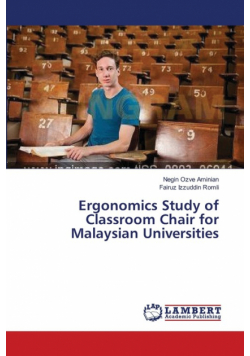 Ergonomics Study of Classroom Chair for Malaysian Universities