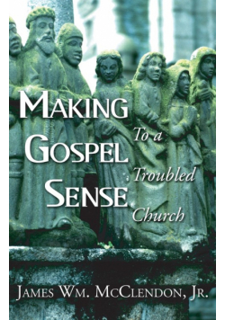 Making Gospel Sense To A Troubled Church