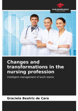 Changes and transformations in the nursing profession