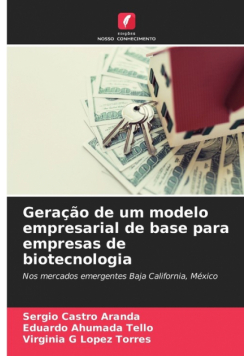 Geração de um modelo empresarial de base para empresas de biotecnologia