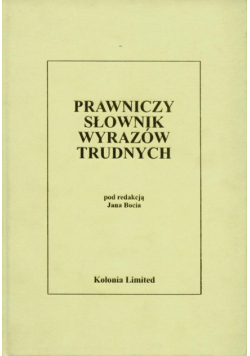 Prawniczy słownik wyrazów trudnych