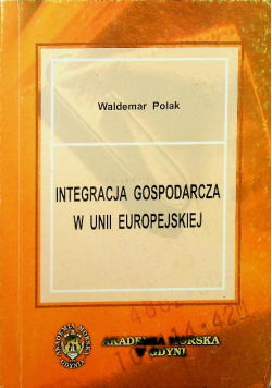 Integracja gospodarcza w Uni Europejskiej