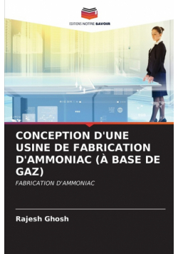 Conception D'une Usine De Fabrication D'ammoniac (À Base De Gaz)