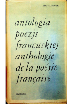 Antologia  poezji francuskiej tom 2