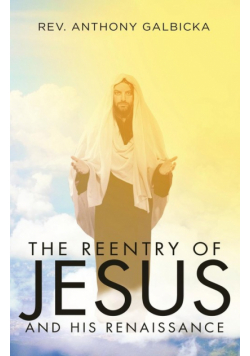 The Reentry of Jesus and His Renaissance