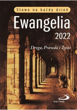 Ewangelia 2022 Droga Prawda i Życie
