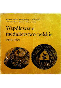 Współczesne medalierstwo polskie 1944 1979