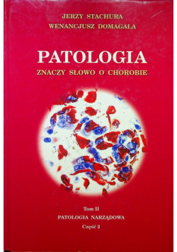 Patologia znaczy słowo o chorobie tom 2 część 2
