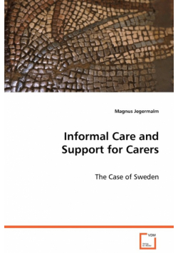 Informal Care and Support for Carers