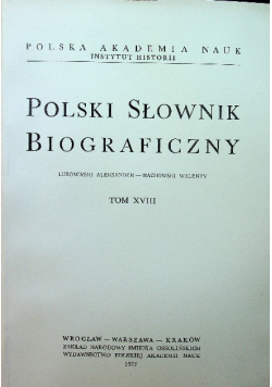 Polski słownik biograficzny Tom XVIII