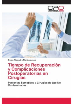 Tiempo de Recuperación y Complicaciones Postoperatorias en Cirugías