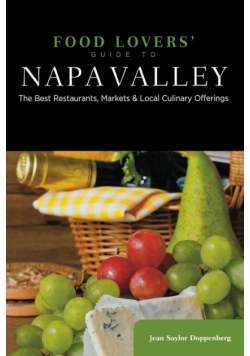 Food Lovers' Guide to® Napa Valley