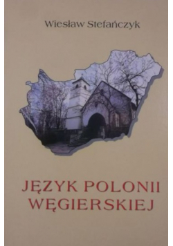 Język Polonii węgierskiej