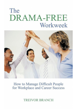 The Drama-Free Workweek