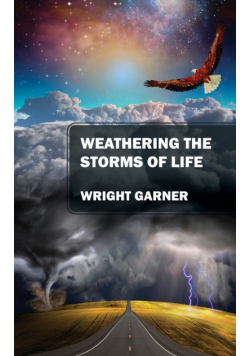 Weathering the Storms of Life