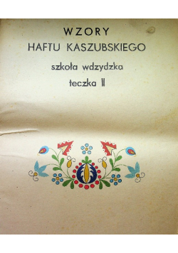Wzory haftu kaszubskiego szkoła wdzydzka teczka 2