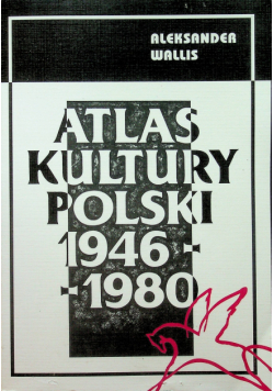 Atlas kultury Polski 1946 - 1980