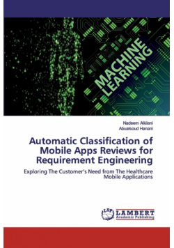 Automatic Classification of Mobile Apps Reviews for Requirement Engineering