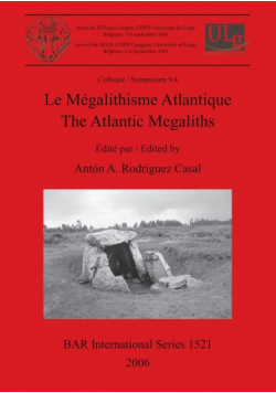 Le Mégalithisme Atlantique / The Atlantic Megaliths