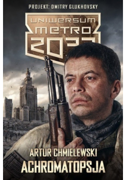 Metro 2033 Achromatopsja