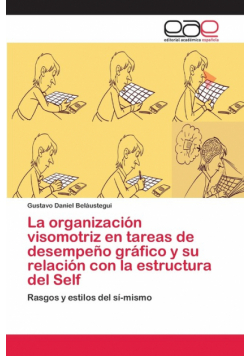La organización visomotriz en tareas de desempeño gráfico y su relación con la estructura del Self