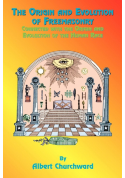 The Origin and Evolution of Freemasonry