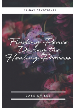Finding Peace During the Healing Process