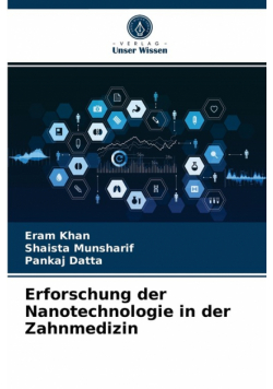 Erforschung der Nanotechnologie in der Zahnmedizin