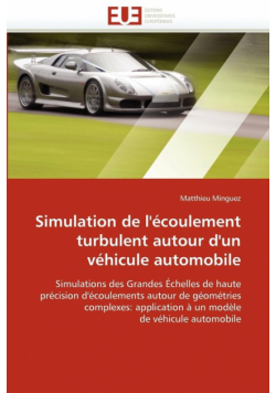 Simulation de l''écoulement turbulent autour d''un véhicule automobile