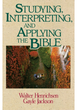 Studying, Interpreting, and Applying the Bible