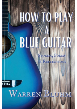 How to Play a Blue Guitar