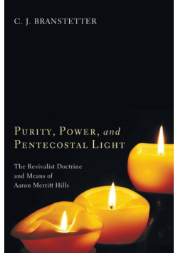 Purity, Power, and Pentecostal Light