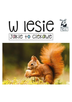 Kapitan Nauka Jakie to ciekawe W lesie