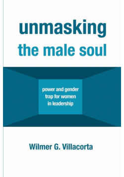 Unmasking the Male Soul