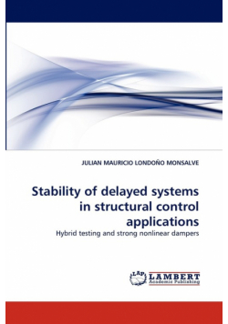 Stability of Delayed Systems in Structural Control Applications