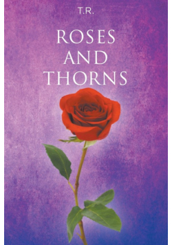 Roses and Thorns