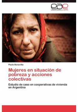 Mujeres En Situacion de Pobreza y Acciones Colectivas