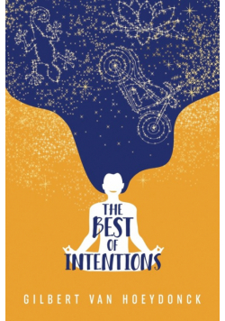 The Best of Intentions